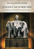Lincoln as I knew him