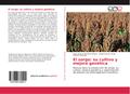 El sorgo: su cultivo y mejora genética