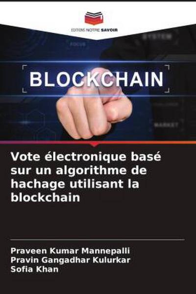 Vote électronique basé sur un algorithme de hachage utilisant la blockchain