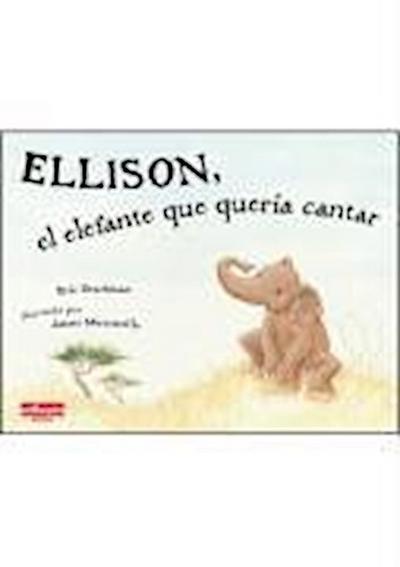 Ellison, El Elefante Que Quería Cantar