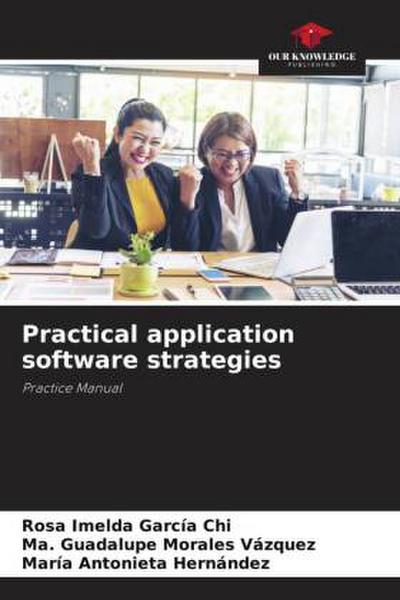 Practical application software strategies