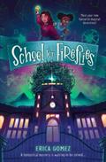 School For Fireflies