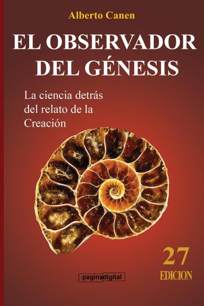 27ed El observador del Génesis. La ciencia detrás del relato de la Creación