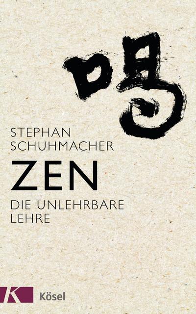 Zen; Die unlehrbare Lehre; Deutsch; s/w Vignetten, 23 Illustr.