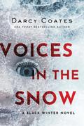 Voices in the Snow (Black Winter, #1)