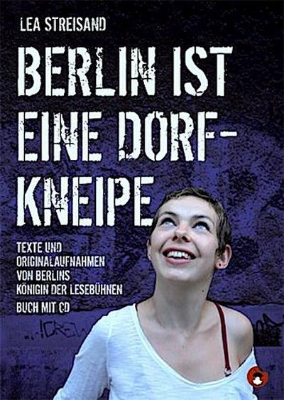 Berlin ist eine Dorfkneipe, m. 1 Audio-CD