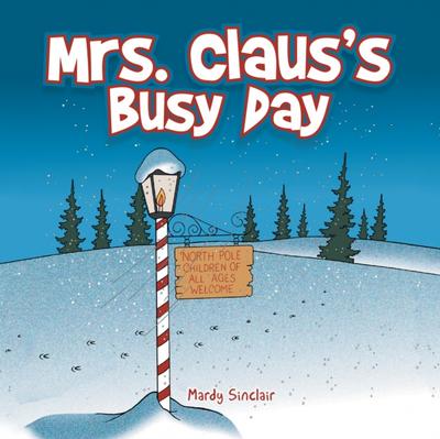 Mrs. Claus’S Busy Day
