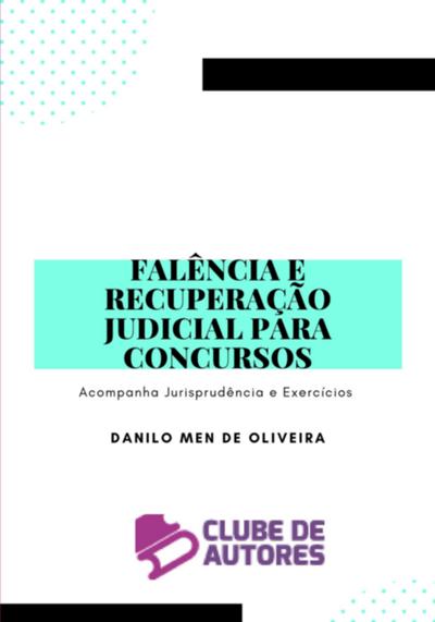 Falência E Recuperação Judicial Para Concursos