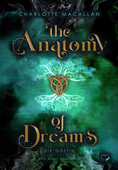 The Anatomy of Dreams: Die Göttin (New Adult Romantasy)