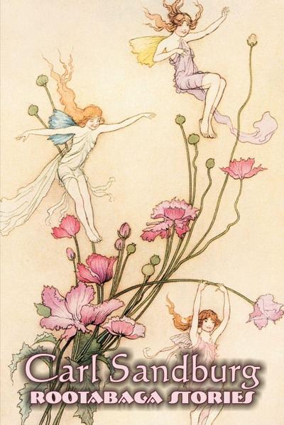 Rootabaga Stories by Carl Sandburg, Fiction, Action & Adventure, Fairy Tales & Folklore