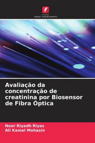 Avaliação da concentração de creatinina por Biosensor de Fibra Óptica