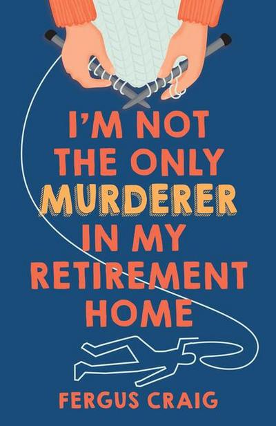 I’m Not the Only Murderer in My Retirement Home