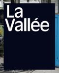 La Vallée. Une archéologie photographique