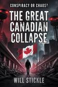 The Great Canadian Collapse