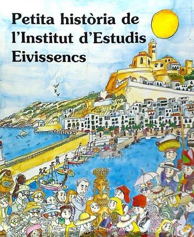 Petita història de l’Institut d’Estudis Eivissencs