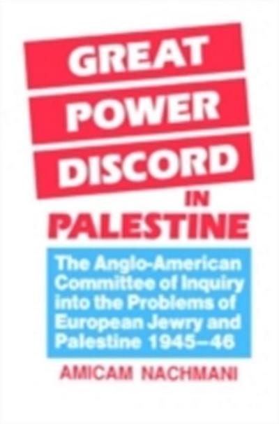 Great Power Discord in Palestine