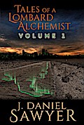 Tales of a Lombard Alchemist (Collected Lombard Alchemist, #1)