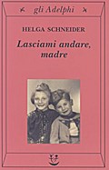 Lasciami andare madre
