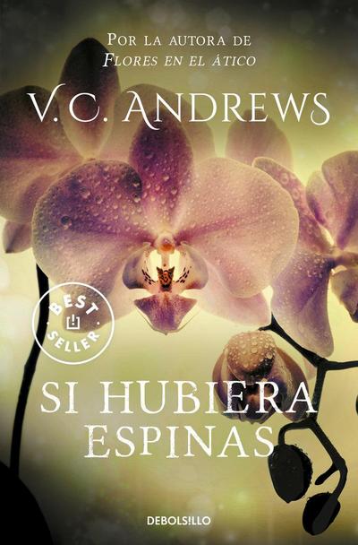 Si Hubiera Espinas / If There Be Thorns