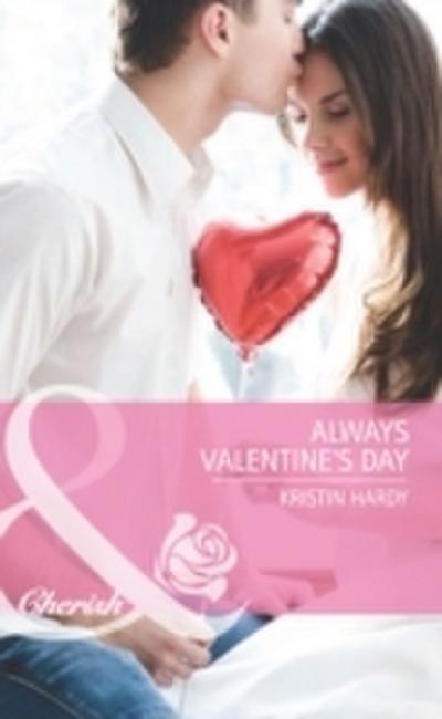 Always Valentine’s Day