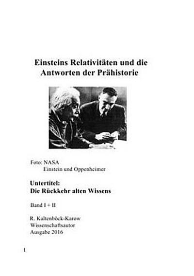 Nachfolgeserie: Reihe Weltraumarchaeologie / Einsteins Relativitäten und die Antworten der Prähistorie