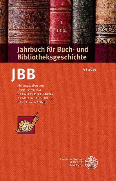 Jahrbuch für Buch- und Bibliotheksgeschichte 4/2019