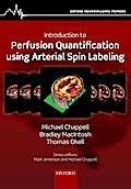 Introduction to Perfusion Quantification using Arterial Spin Labelling