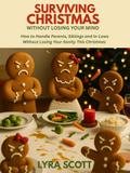 Surviving Christmas Without Losing Your Mind
