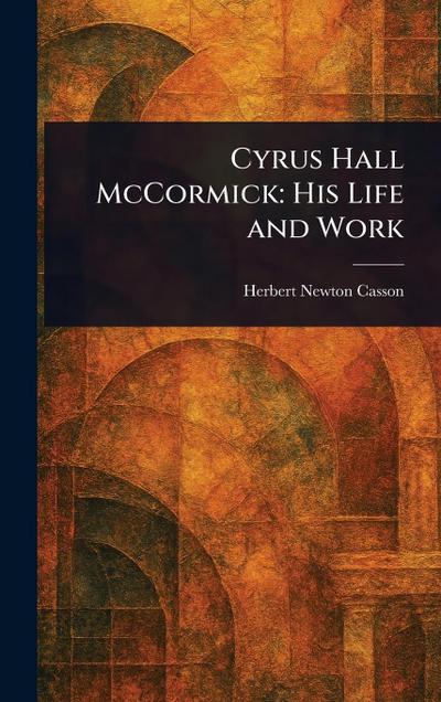 Cyrus Hall McCormick