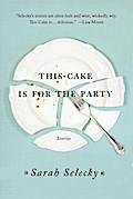 This Cake Is for the Party