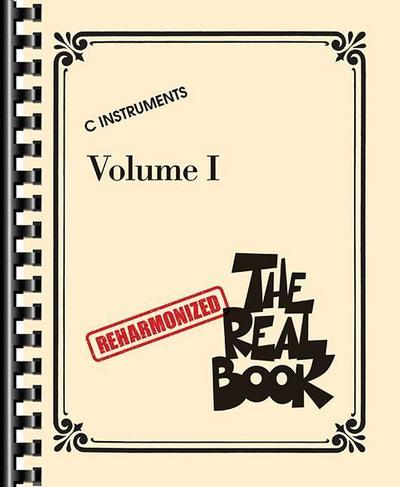 The Reharmonized Real Book - Volume 1: C Instruments: Arranged by Jack Grassel