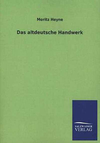 Das altdeutsche Handwerk