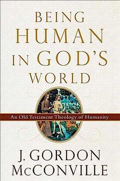 Being Human in God’s World