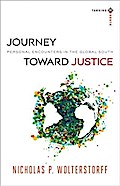 Journey toward Justice (Turning South: Christian Scholars in an Age of World Christianity)