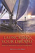 Launching Your Dreams