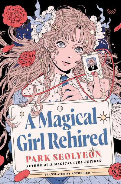 A Magical Girl Rehired
