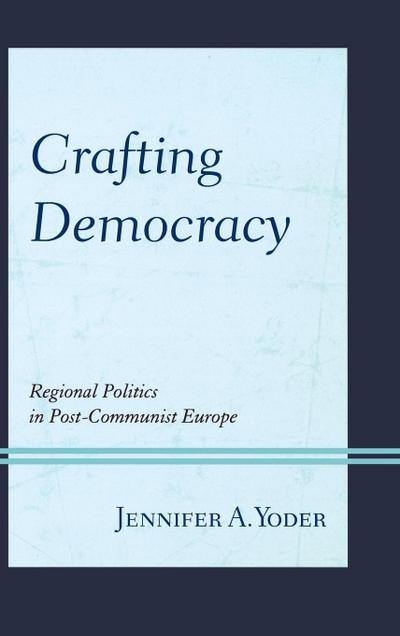 Crafting Democracy