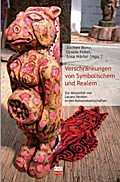 Verschränkungen von Symbolischem und Realem