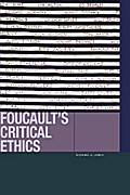 Foucault’s Critical Ethics