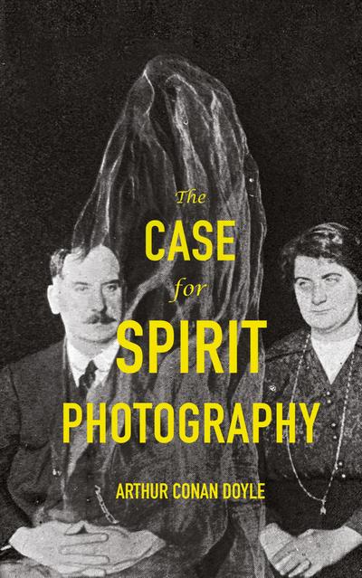 The Case For Spirit Photography