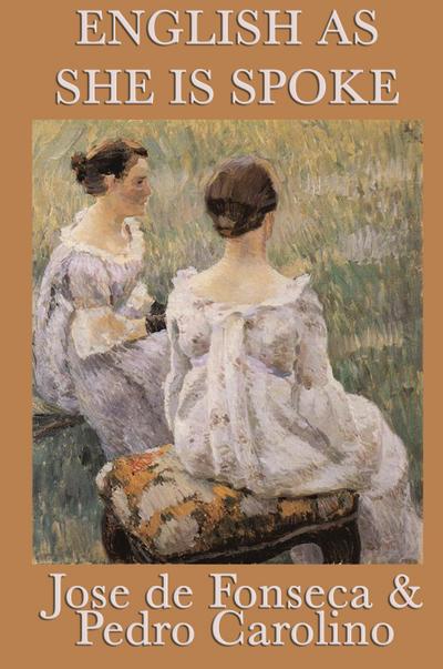 English as She Is Spoke