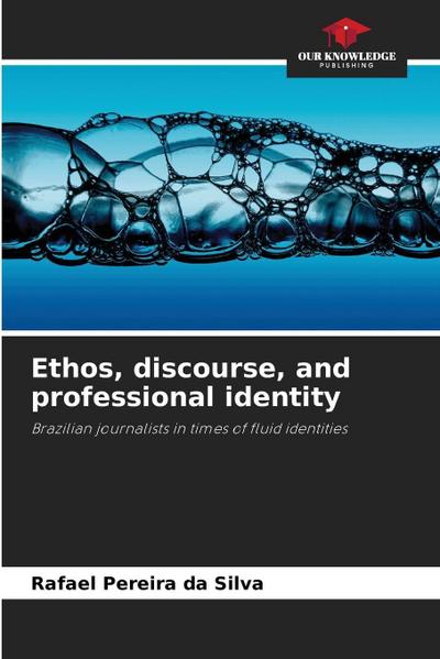 Ethos, discourse, and professional identity