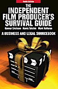 The Independent Film Producers Survival Guide: A B