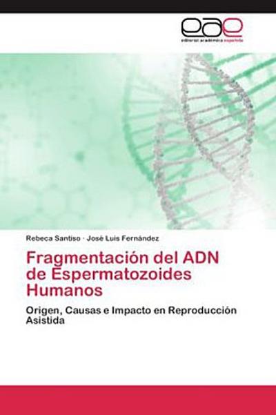 Fragmentación del ADN de Espermatozoides Humanos