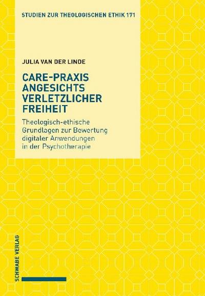 Care-Praxis angesichts verletzlicher Freiheit