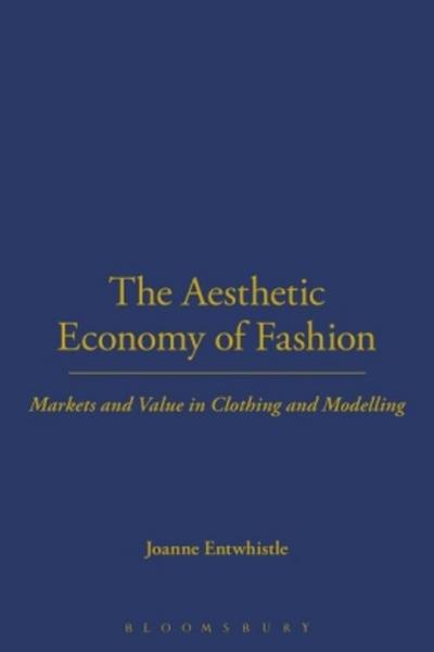 The Aesthetic Economy of Fashion