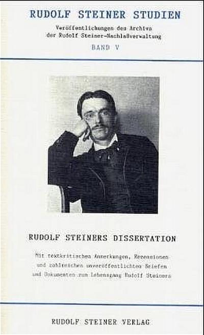 Rudolf Steiners Dissertation ’Die Grundfrage der Erkenntnistheorie’