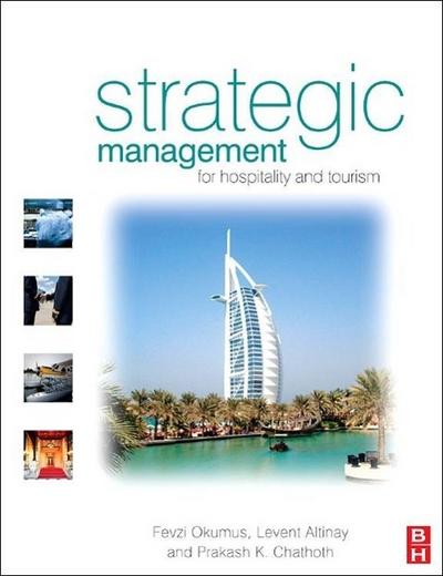 Strategic Management in the International Hospitality and Tourism Industry: Content and Process