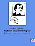 Als Lesen noch ein Privileg war