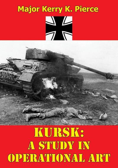 Kursk: A Study In Operational Art